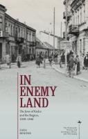 Sara Bender In Enemy Land. The Jews of Kielce and the Region, 1939–1946 
