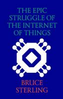 Sterling Bruce (Стерлинг Брюс) The Epic Struggle of the Internet of Things = Эпическая борьба за «Интернет вещей» 
