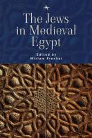 Ed. by Miriam Frenkel The Jews in Medieval Egypt 