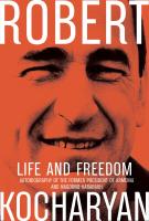 Kocharyan R. Life and Freedom. The autobiography of the former president of Armenia and Nagorno-Karabakh 