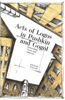 Kathleen Scollins Acts of Logos in Pushkin and Gogol. Petersburg Texts and Subtexts 