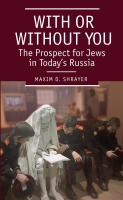 Maxim D. Shrayer With or Without You. The Prospect for Jews in Today’s Russia 