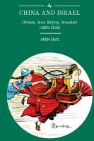Aron Shai China and Israel. Chinese, Jews; Beijing, Jerusalem (1890–2018) 