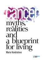 Kondratova Maria Cancer: Myths, Realities and a Blueprint for Living 