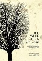 Compiled and Ed. by Mark Andryczyk The White Chalk of Days: The Contemporary Ukrainian Literature Series Anthology 
