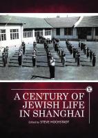 Ed. by Steve Hochstadt A Century of Jewish Life in Shanghai 