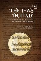 Ed. by Yaron Harel, Mauro Perani The Jews in Italy: Their Contribution to the Development and Diffusion of Jewish Heritage 
