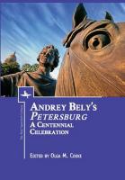 Ed. by Olga M. Cooke Andrey Bely’s Petersburg: A Centennial Celebration 