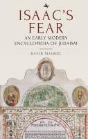 David Malkiel Isaac’s Fear: An Early Modern Encyclopedia of Judaism 