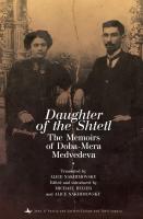 Doba-Mera Medvedeva; Ed. by Michael Beizer, Alice Nakhimovsky Daughter of the Shtetl. The Memoirs of Doba-Mera Medvedeva 