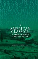 Judith P. Saunders American Classics: Evolutionary Perspectives 