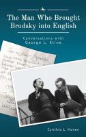 Cynthia L. Haven The Man Who Brought Brodsky into English: Conversations with George L. Kline 