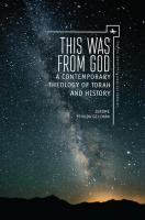 Jerome Yehuda Gellman This Was from God. A Contemporary Theology of Torah and History 