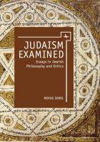 Moshe Sokol Judaism Examined. Essays in Jewish Philosophy and Ethics 