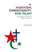 Julian Roche Marxism, Christianity, and Islam. Taking Roger Garaudy’s Project Seriously 