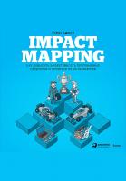 Аджич Г. IMPACT MAPPING. Как повысить эффективность программных продуктов и проектов по их разработке 