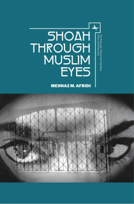 Mehnaz M. Afridi Shoah through Muslim eyes 