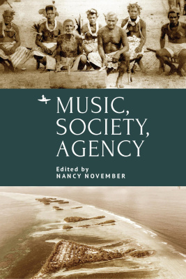 Ed. by Nancy November Music, Society, Agency 