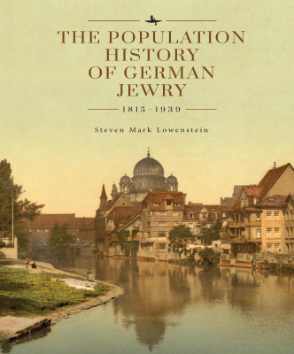 Steven Mark Lowenstein; Ed. by David N. Myers, Michael Berenbaum The Population History of German Jewry (1815–1939): Based on the Collections and Preliminary Research of Prof. Usiel Oscar Schmelz 