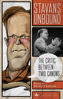 Ed. by Bridget Kevane Stavans Unbound. The Critic Between Two Canons 