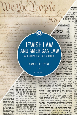 Samuel J. Levine Jewish Law and American Law. A Comparative Study Volume 1