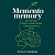 Сосновцева Е. Memento memory. Как улучшить память, концентрацию и продуктивность мозга 